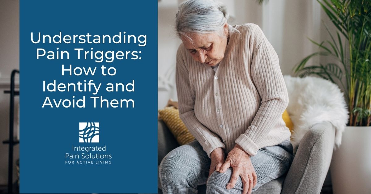 Understanding Pain Triggers: How to Identify and Avoid Them